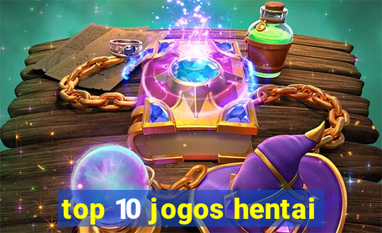 top 10 jogos hentai